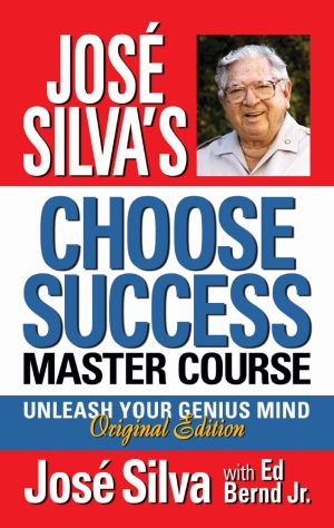 Jose Silva's Choose Success Master Course book cover