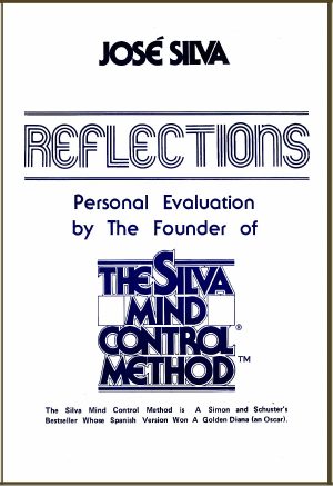 Reflections, Personal Evaluation from the Founder of the Silva Method