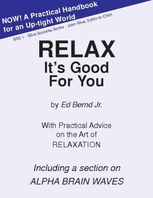 Relax It's Good for You