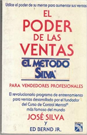 El Poder de las Ventas (El Método Silva)